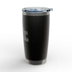 I 'Can't Be Held Accountable for Everything I've Ever Said to a Stripper' 20 oz  Engraved Tumbler