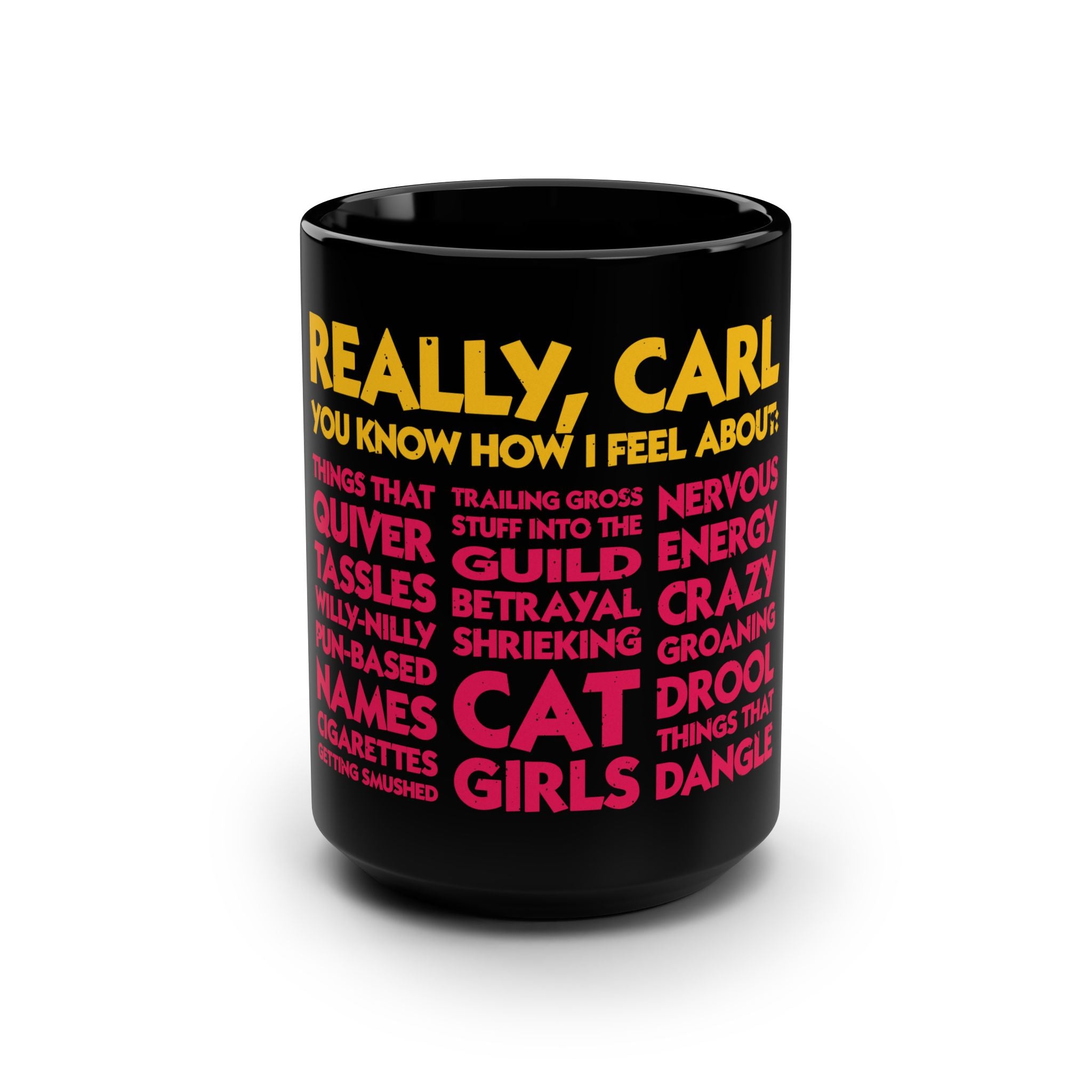 Princess Donut "Really, Carl. You Know How I Feel About..." Mug | Black 15oz
