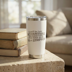 I 'Can't Be Held Accountable for Everything I've Ever Said to a Stripper' 20 oz  Engraved Tumbler