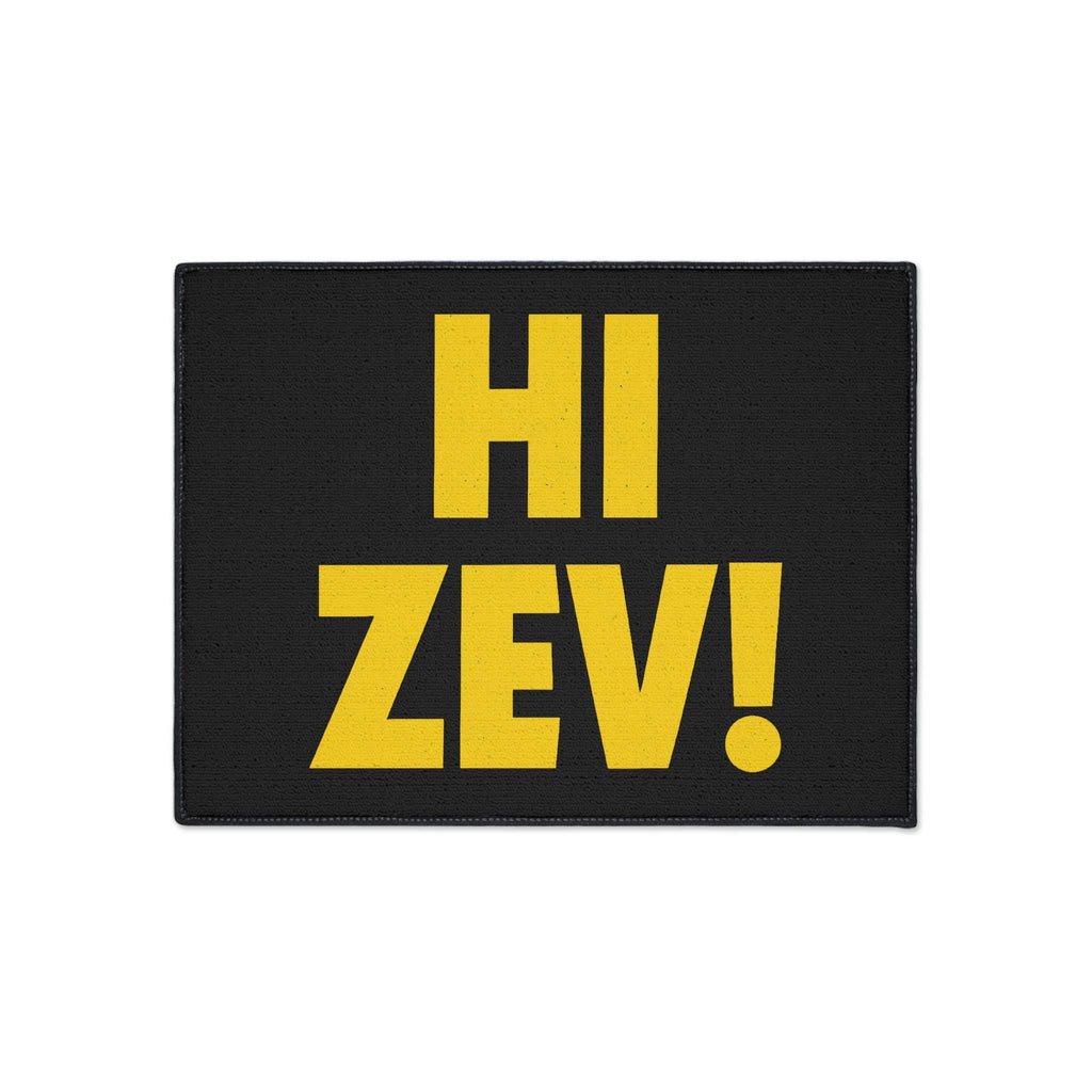 HI ZEV! Doormat