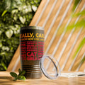 "Really, Carl. You Know How I Feel About..."  Tumbler, 20oz