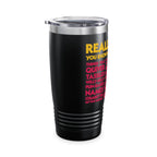 "Really, Carl. You Know How I Feel About..."  Tumbler, 20oz