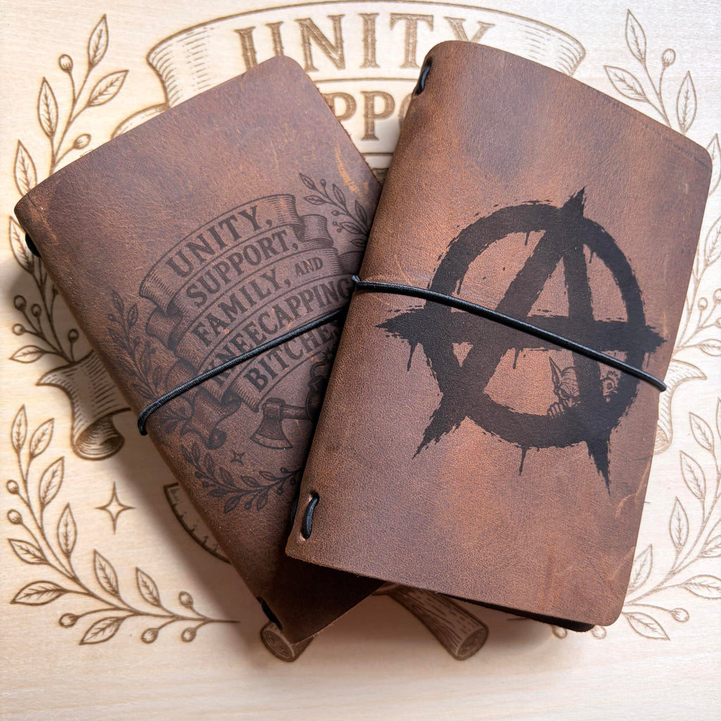 Unity, Support, Family, and Kneecapping Bitches - Leather Journal