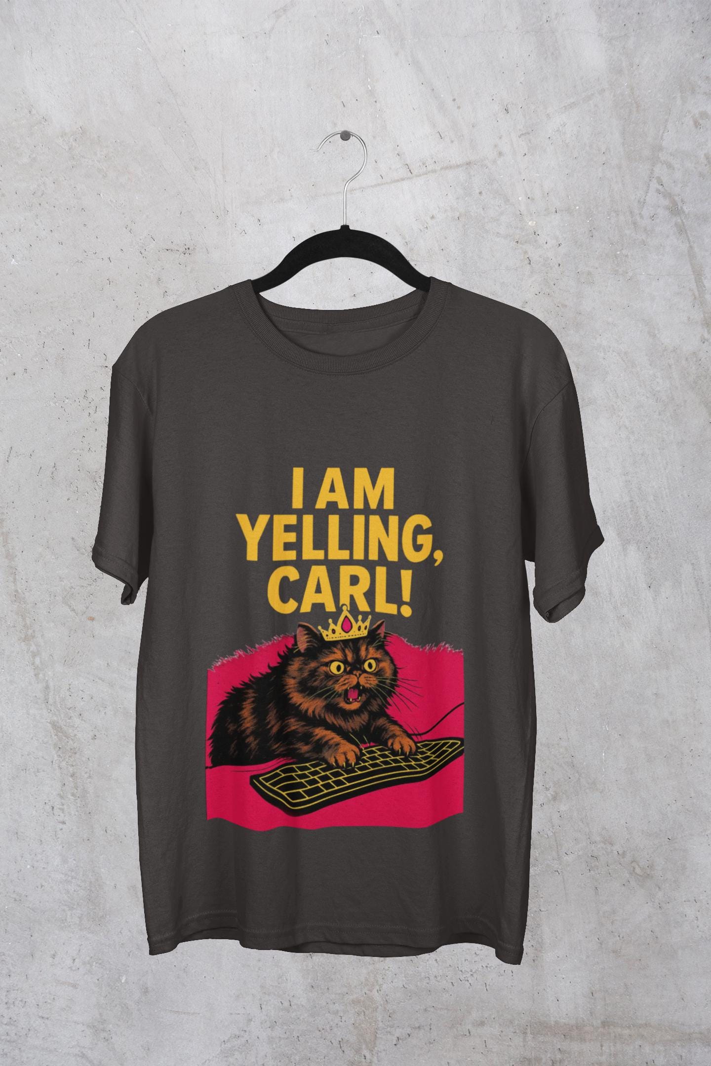 I Am Yelling, Carl! T-shirt