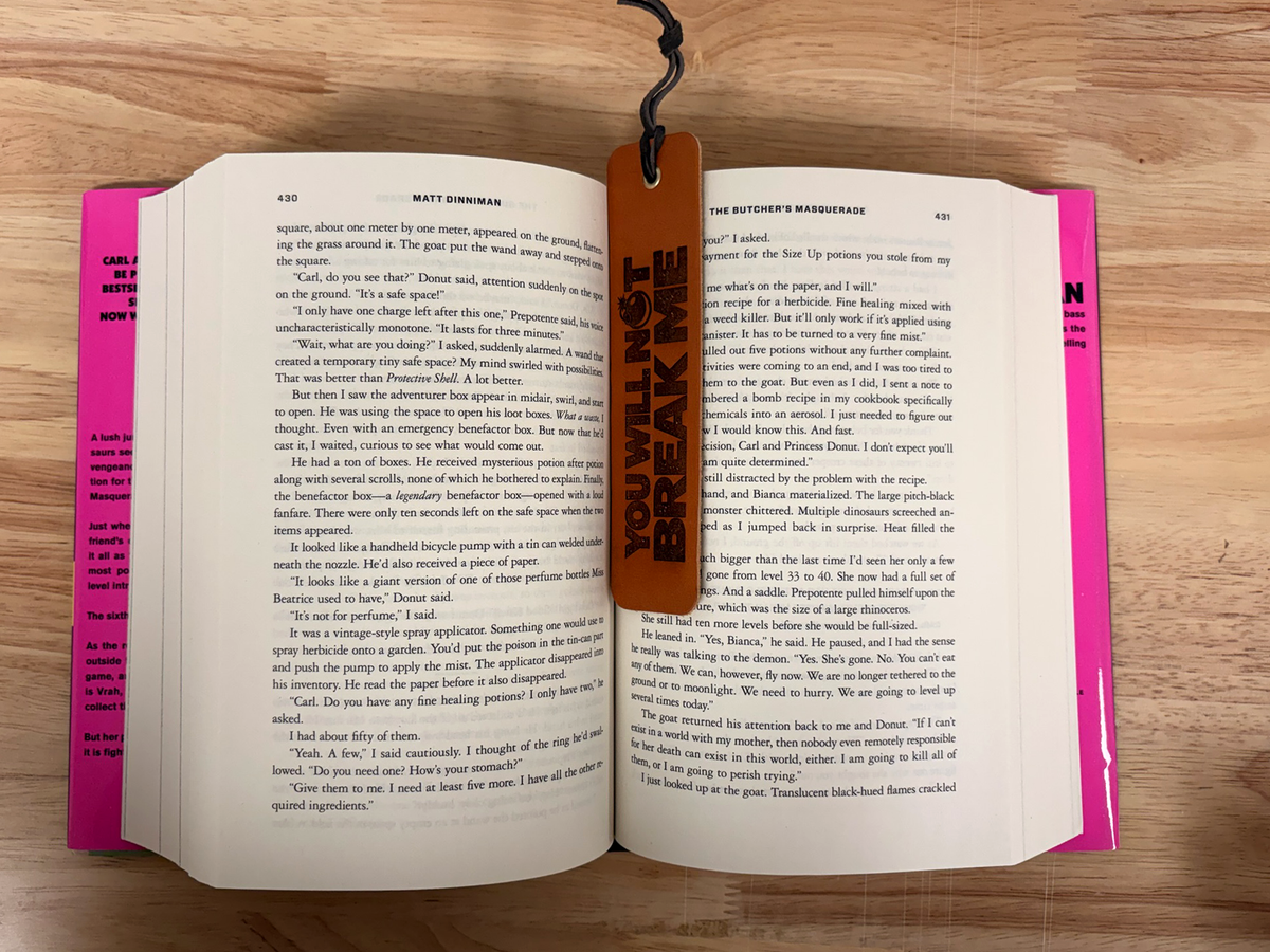You Will Not Break Me Leather Bookmark | Dungeon Crawler Carl Fan Art