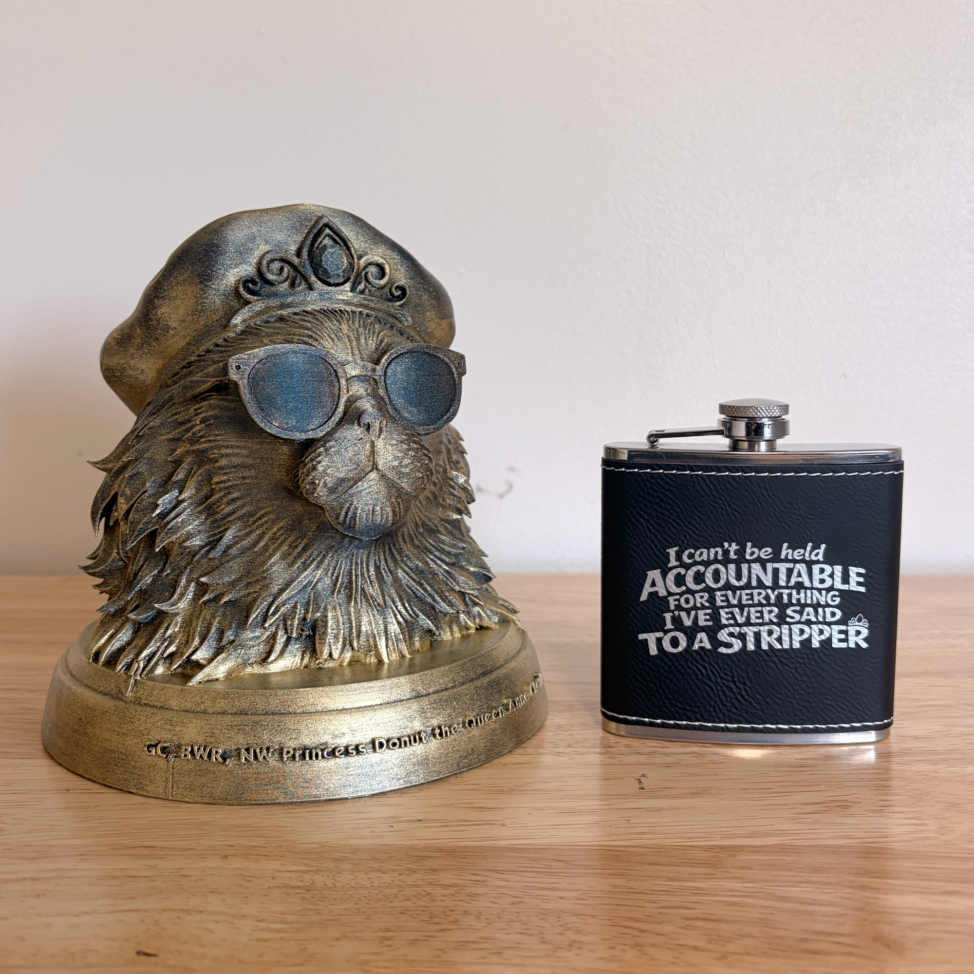 I Can’t Be Held Accountable For Everything I’ve Ever Said To A Stripper Flask