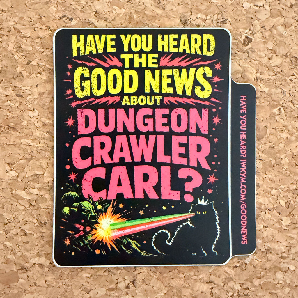 The Good News About Dungeon Crawler Carl - Special Edition Vinyl Sticker