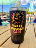 Viva La Revolucion Carl Tumbler | 20oz Stainless Travel Mug